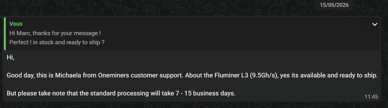 Échange avec le support client OneMiners : produit annoncé disponible et prêt à expédier, mais 7 à 15 jours ouvrés de traitement
